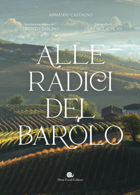 Presentazione del libro “Alle radici del Barolo”- Slow  Food Editore