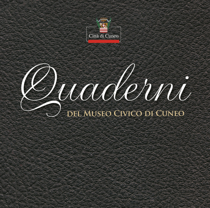 Pubblicato il decimo numero dei “Quaderni del Museo Civico di Cuneo”